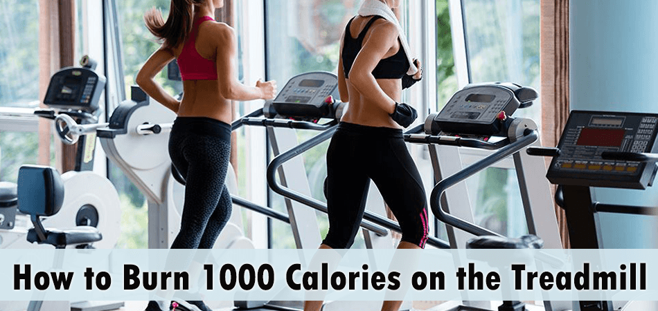 How to Burn 1000 Calories on the Treadmill